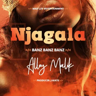 Njagala {Banz Banz Banz} by Alloy Malik