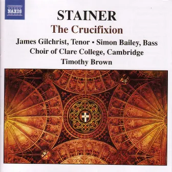 Stainer: Crucifixion (The) by Tim Brown