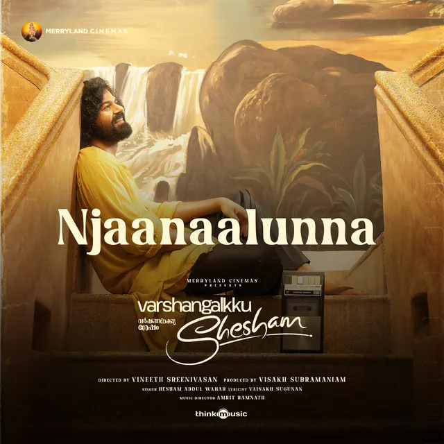 Njaanaalunna - From "Varshangalkku Shesham"