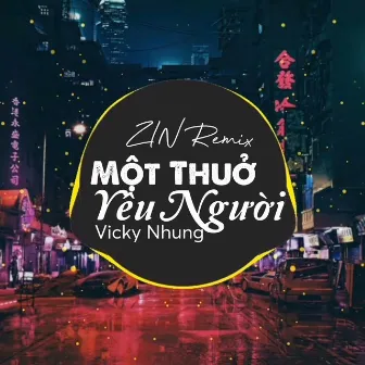 Một Thuở Yêu Người (Vinahouse) by ZIN