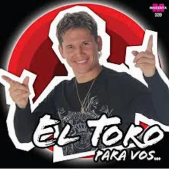 Para Vos by El Toro