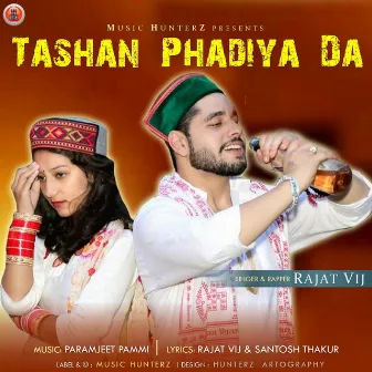 Tashan Phadiya Da - Single by Rajat Vij