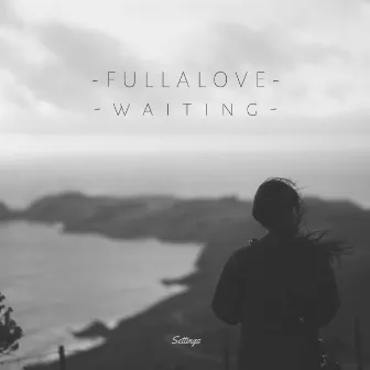 Waiting by Fullalove