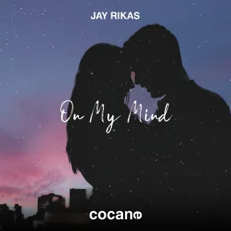 On My Mind by Jay Rikas