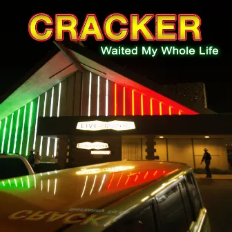 Waited My Whole Life by Cracker