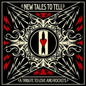 New Tales To Tell: A Tribute To Love And Rockets by Black Francis