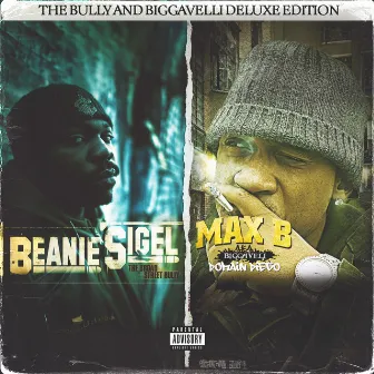 The Broad Street Bully and Domain Diego [The Bully and Biggaveli Deluxe Edition (2 For 1)] by Max B