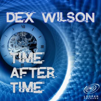 Time After Time by Dex Wilson