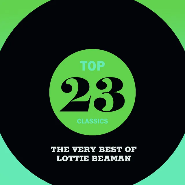 Top 23 Classics - The Very Best of Lottie Beaman