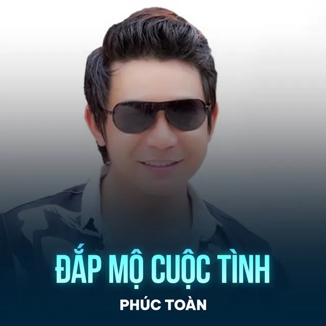 Đắp Mộ Cuộc Tình