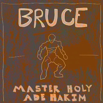 Bruce by Master Holy