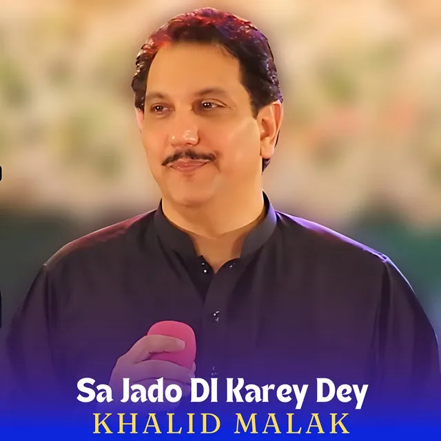 Sa Jado DI Karey Dey