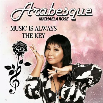 Music Is Always the Key by Michaela Rose