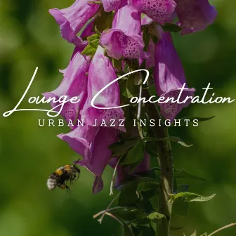 Jazz Mindset: Café Lounge Concentration by Jazzy Mornings