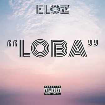 Loba by ELOZ