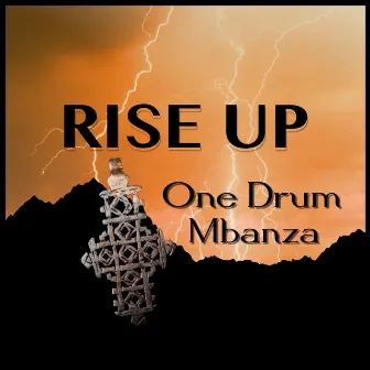 Rise Up by One Drum