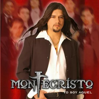 Yo Soy Aquel by Montecristo