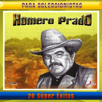 20 Súper Éxitos De Homero Prado by Homero Prado