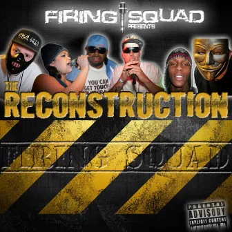 The Reconstruction by Firing Squad