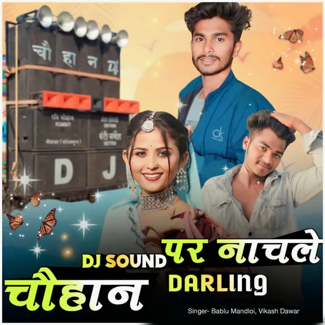 Chouhan Dj Sound Par Nachle Darling