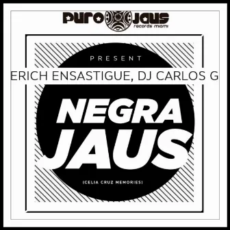 NEGRA JAUS by Erich Ensastigue