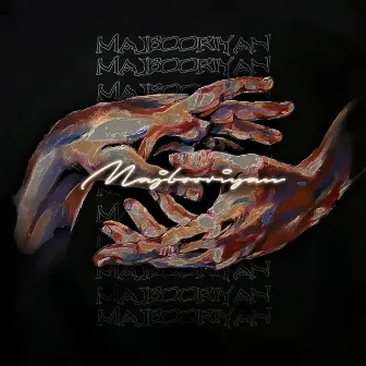 Majbooriyan by Huzaif Nazar