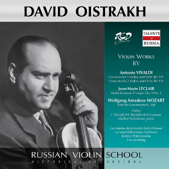 David Oistrakh Plays Violin Works by Vivaldi: Concertos Rv 551, 514 / Leclair: Violin Sonata, Op. 9 No. 3 / Mozart: Sinfonia Concertante, K.364 by Georges Octors