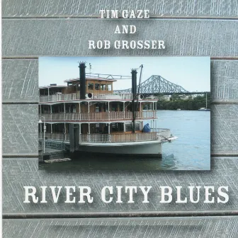 River City Blues (Live) by Rob Grosser