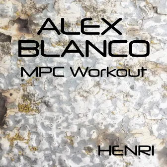 MPC Workout by Alex Blanco