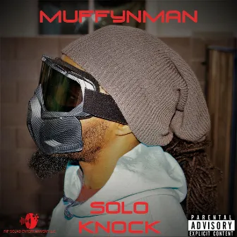 Solo Knock by MuffynMan