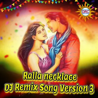 Ralla Necklace (DJ Remix Song Version 3) by Vaddepalli Srinivas