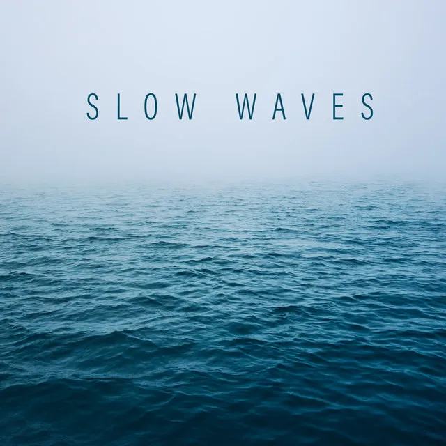 Slow Waves