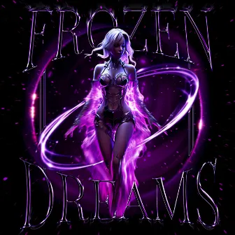 FROZEN DREAMS by GHXSTFVCES