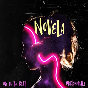 Novela by Mc On The Beat