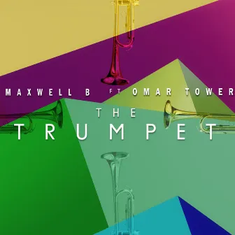 The Trumpet by Maxwell B.