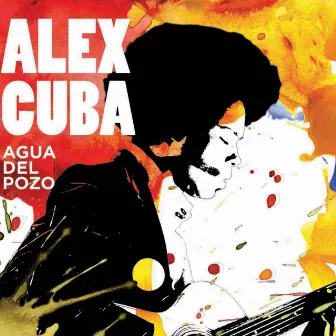 Agua Del Pozo by Alex Cuba