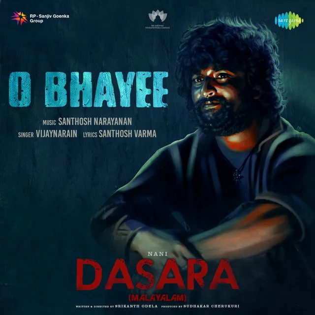 O Bhayee (From "Dasara")