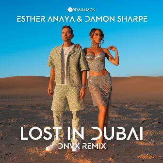 Lost In Dubai (DNVX Remix) by Esther Anaya