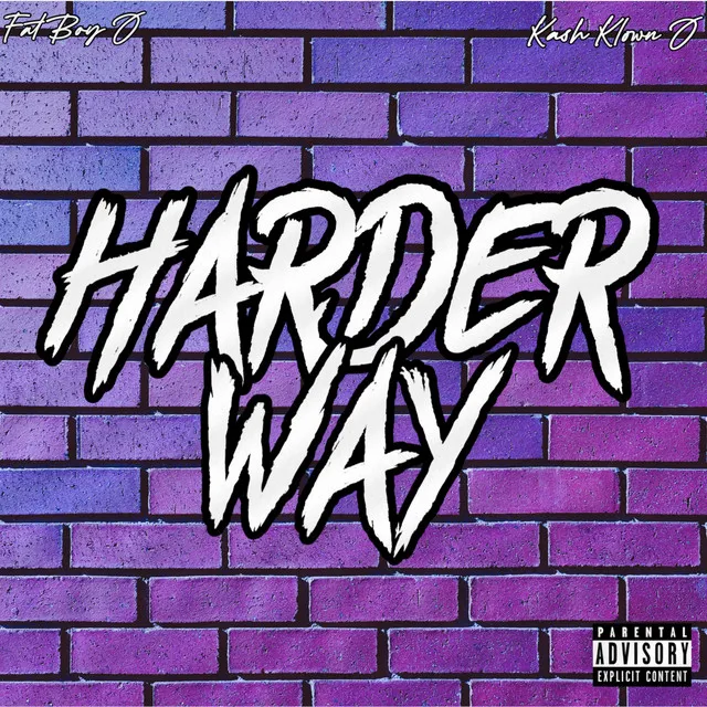 Harder Way