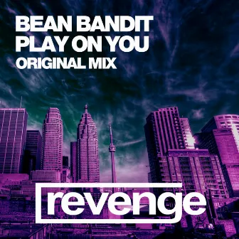 Play On You by Bean Bandit