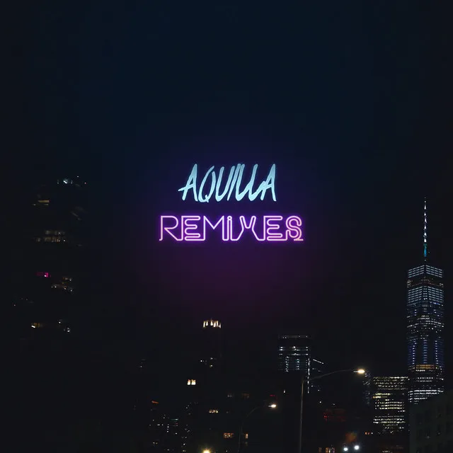 Aquilla (Remixes)