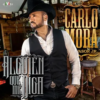 Alguien Que Me Diga by Carlo Mora