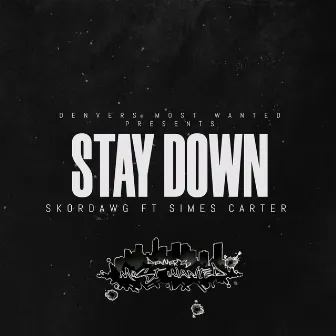 Stay Down (feat. Simes Carter) by Skor Dawg