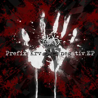 Prefix Krv A Negatív EP by Astral One