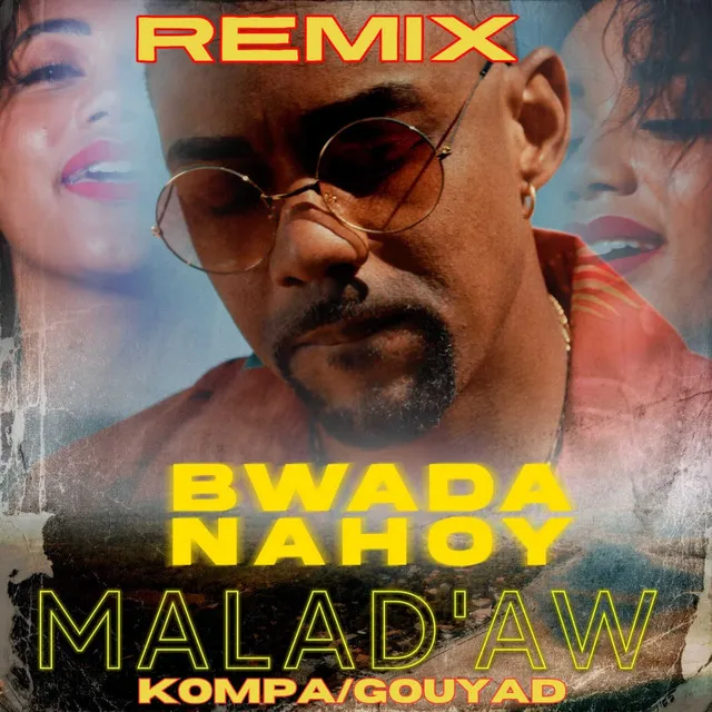 Malad'aw - Remix Kompa/Gouyad