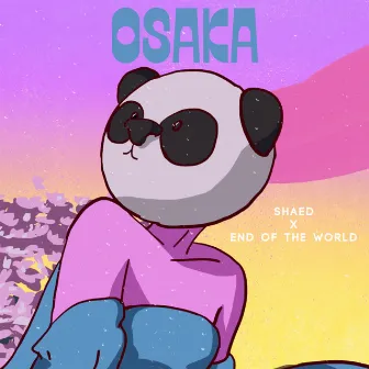 Osaka (End Of The World Remix) by End of the World