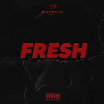 Fresh by Mambako Music