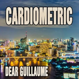 Cardiometric by Dear Guillaume