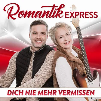 Dich nie mehr vermissen by Romantik Express