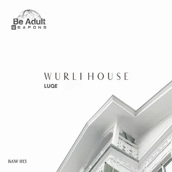 Wurli House by Luqe